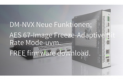DM NVX New Feature Release